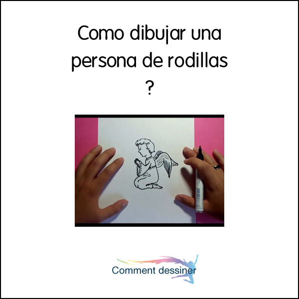 Como dibujar una persona de rodillas